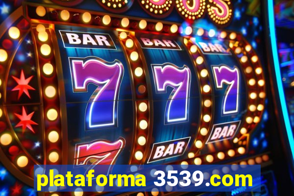 plataforma 3539.com